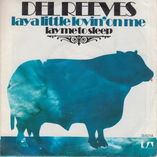 Vinyl / Del Reeves - Lay A Little Lovin' On Me