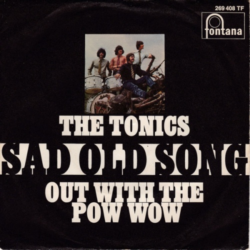 Vinyl / The Tonics - Sad Old Song / Out With The Pow Wow