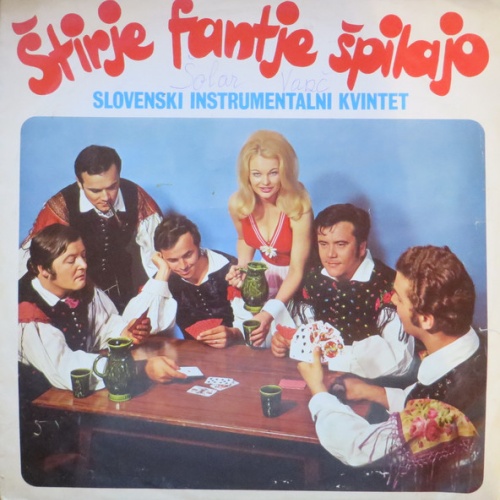 Vinyl / Slovenski Instrumentalni Kvintet - Štirje Fantje Špilajo