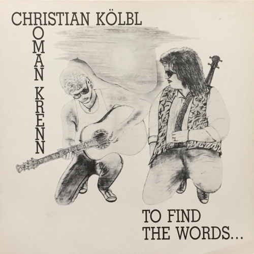 Vinyl / Christian Kölbl / Roman Krenn - To Find The Words...