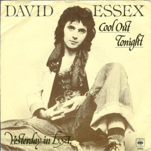 Vinyl / David Essex - Cool Out Tonight / Yesterday In L.A.