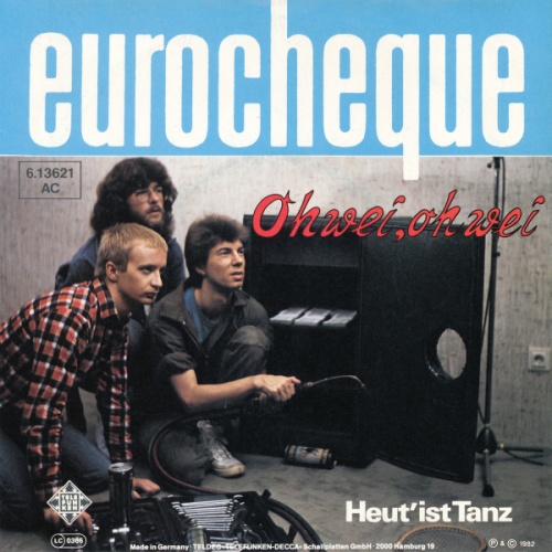 Vinyl / Eurocheque - Oh Wei, Oh Wei