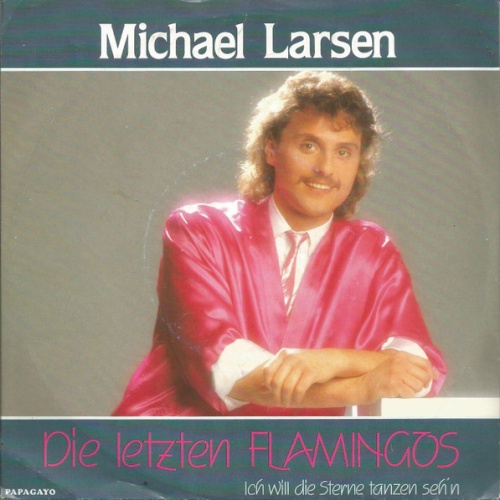 Vinyl / Michael Larsen (3) - Die Letzten Flamingos
