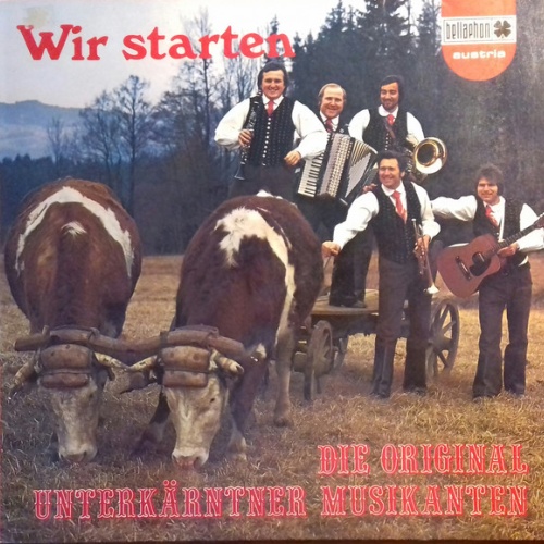 Vinyl / Die Original Unterkärntner Musikanten* - Wir Starten