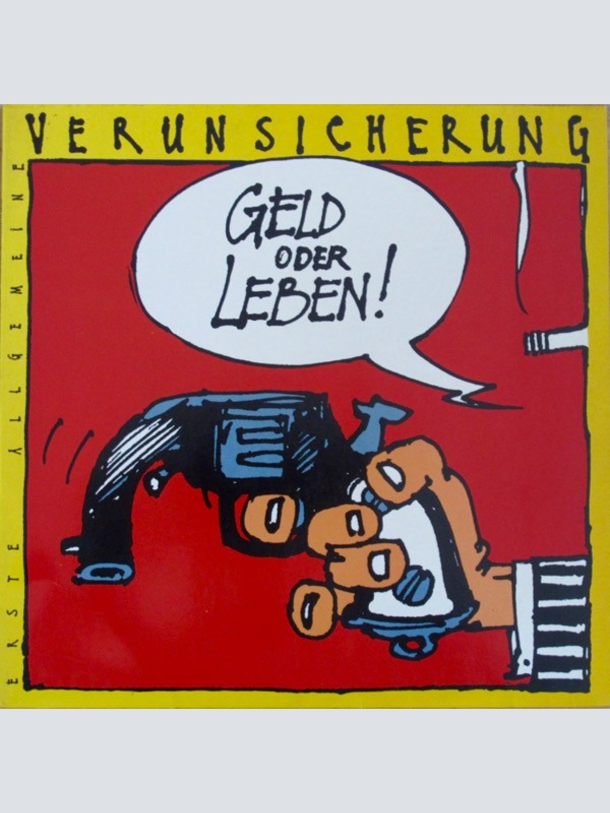 Vinyl / Erste Allgemeine Verunsicherung* - Geld Oder Leben!