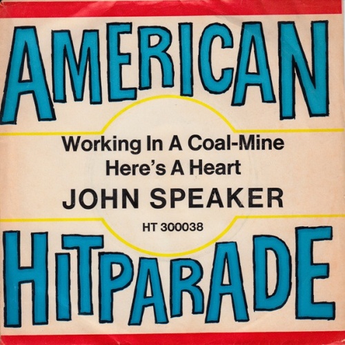 Vinyl / John Speaker - Working In A Coal-Mine / Here's A Heart