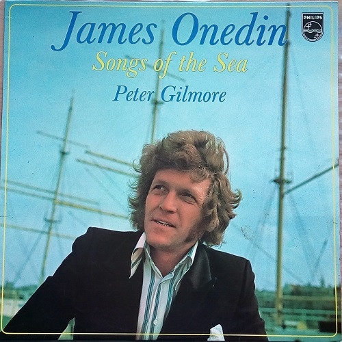 Vinyl / Peter Gilmore - James Onedin - Songs Of The Sea