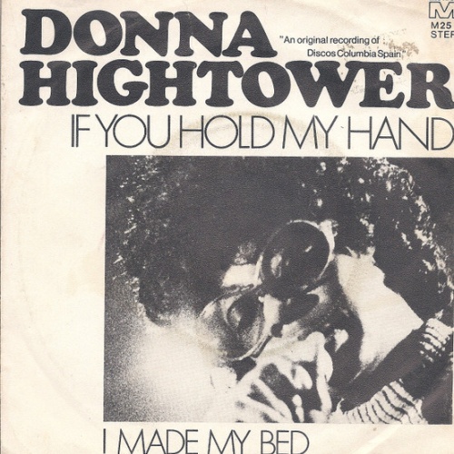 Vinyl / Donna Hightower - If You Hold My Hand / I Made My Bed
