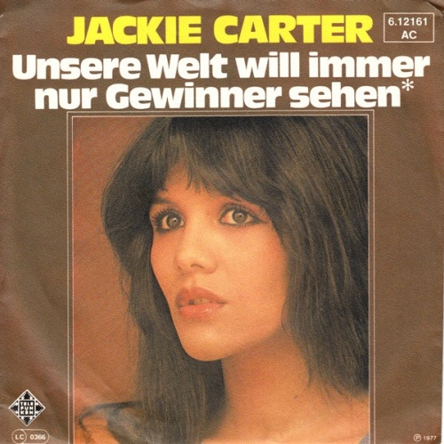 Vinyl / Jackie Carter - Unsere Welt Will Immer Nur Gewinner Sehen