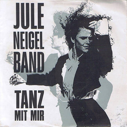 Vinyl / Jule Neigel Band - Tanz Mit Mir