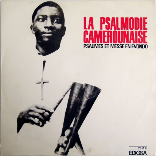 Vinyl / Abbé Pie Claude Ngumu - La Psalmodie Camerounaise