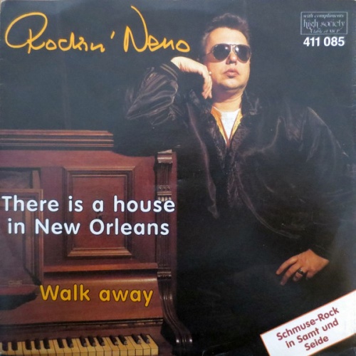 Vinyl / Rockin' Neno - There Is A House In New Orleans / Walk Away