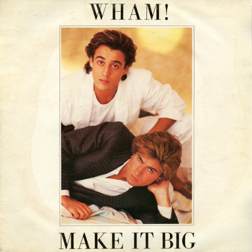 Vinyl / Wham! - Make It Big
