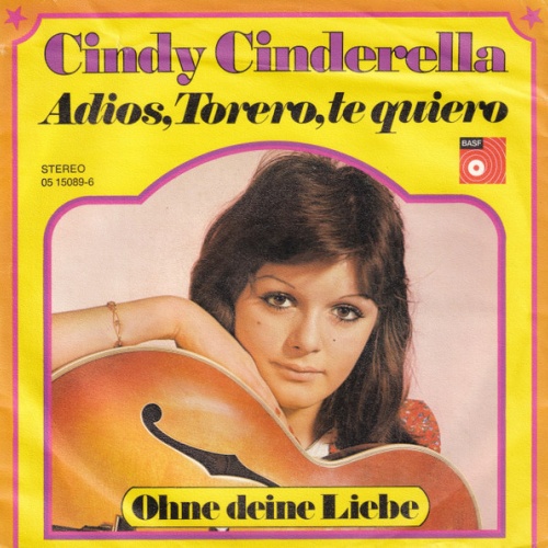 Vinyl / Cindy Cinderella - Adios, Torero, Te Quiero