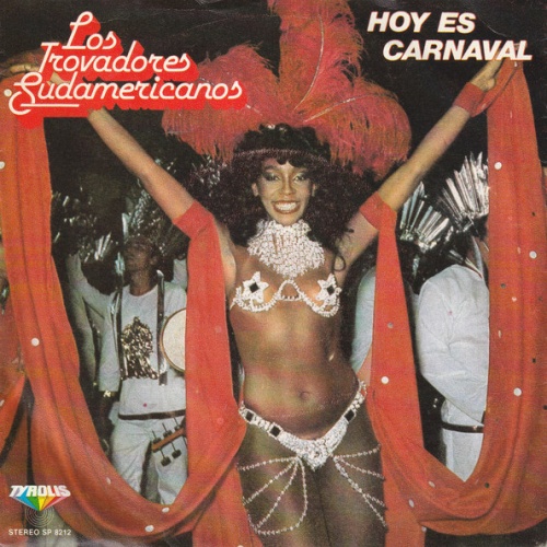 Vinyl / Los Trovadores Sudamericanos - Hoy Es Carnaval / Nube Gris