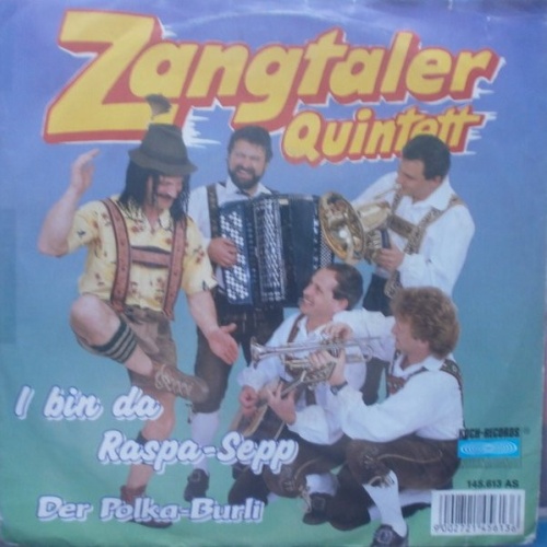 Vinyl / Zangtaler Quintett - I Bin Da Raspa-Sepp (Alpen-Reggae-Jodelsong)
