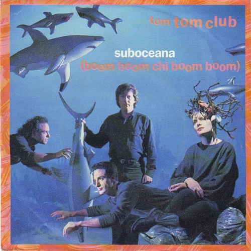 Vinyl / Tom Tom Club - Suboceana (Boom Boom Chi Boom Boom)