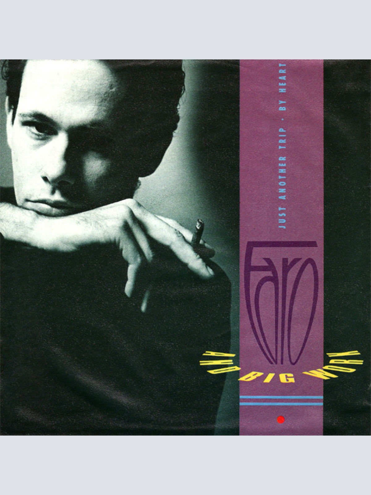 Vinyl / Faro And Big Work - Just Another Trip / By Heart