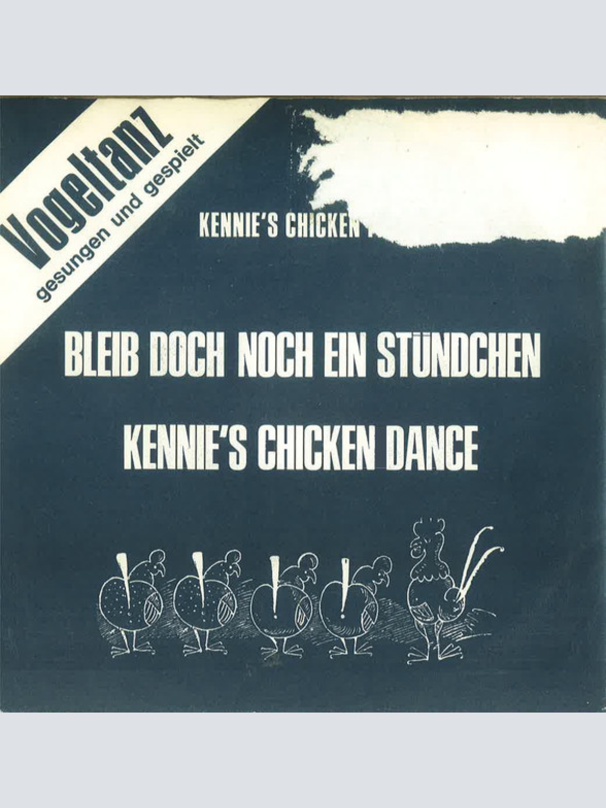 Vinyl / Kennie's Chicken Five - Bleib Doch Noch Ein Stündchen