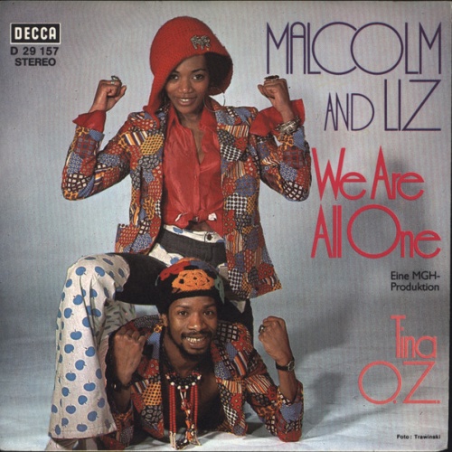 Vinyl / Malcolm* And Liz* - We Are All One / Tina O. Z.