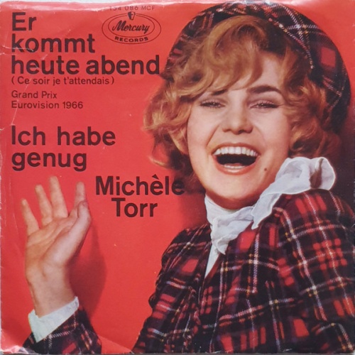 Vinyl / Michèle Torr - Er Kommt Heute Abend (Ce Soir Je T'attendais) / Ich Habe Genug