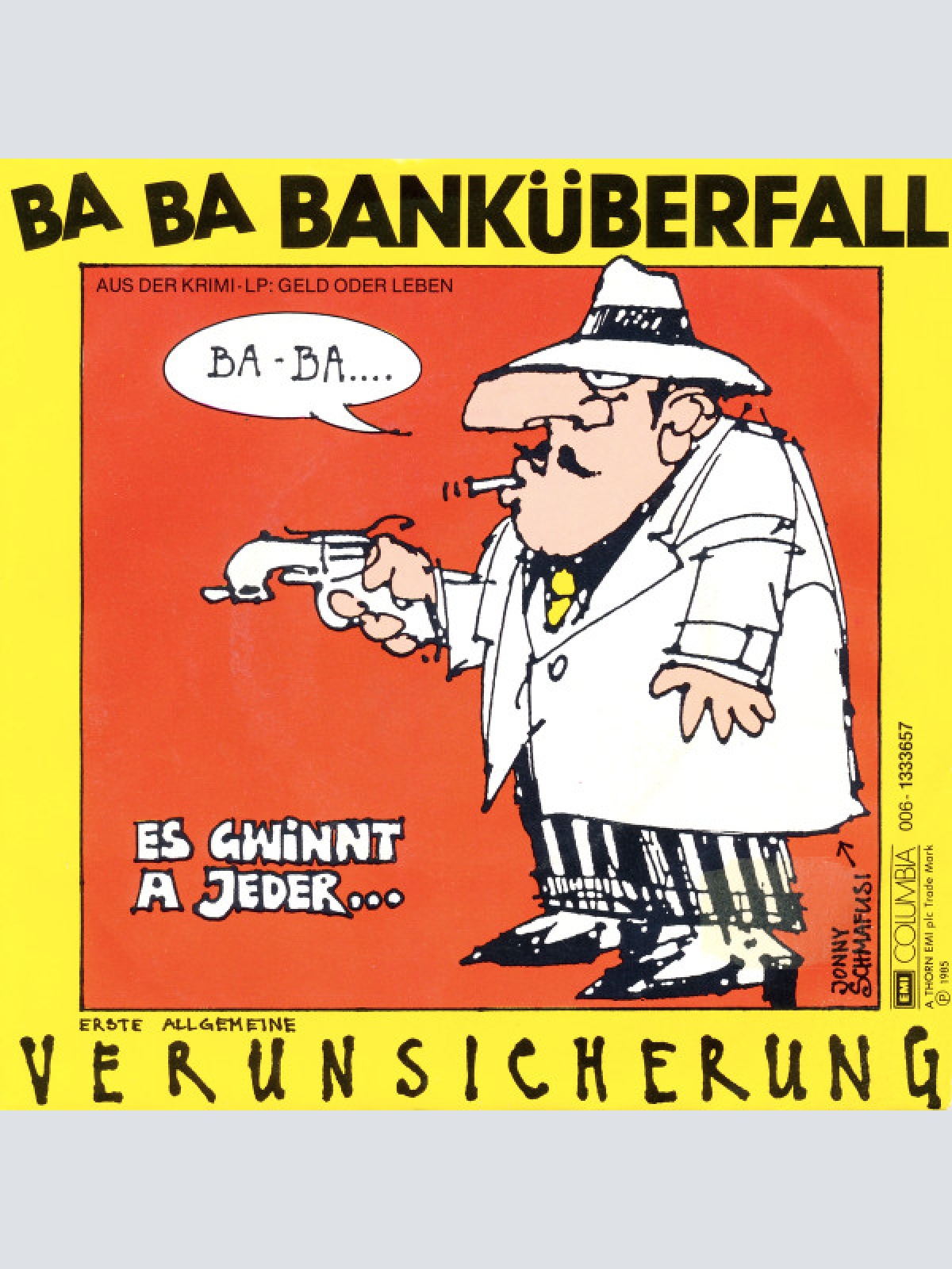 Vinyl / Erste Allgemeine Verunsicherung* - Ba Ba Banküberfall
