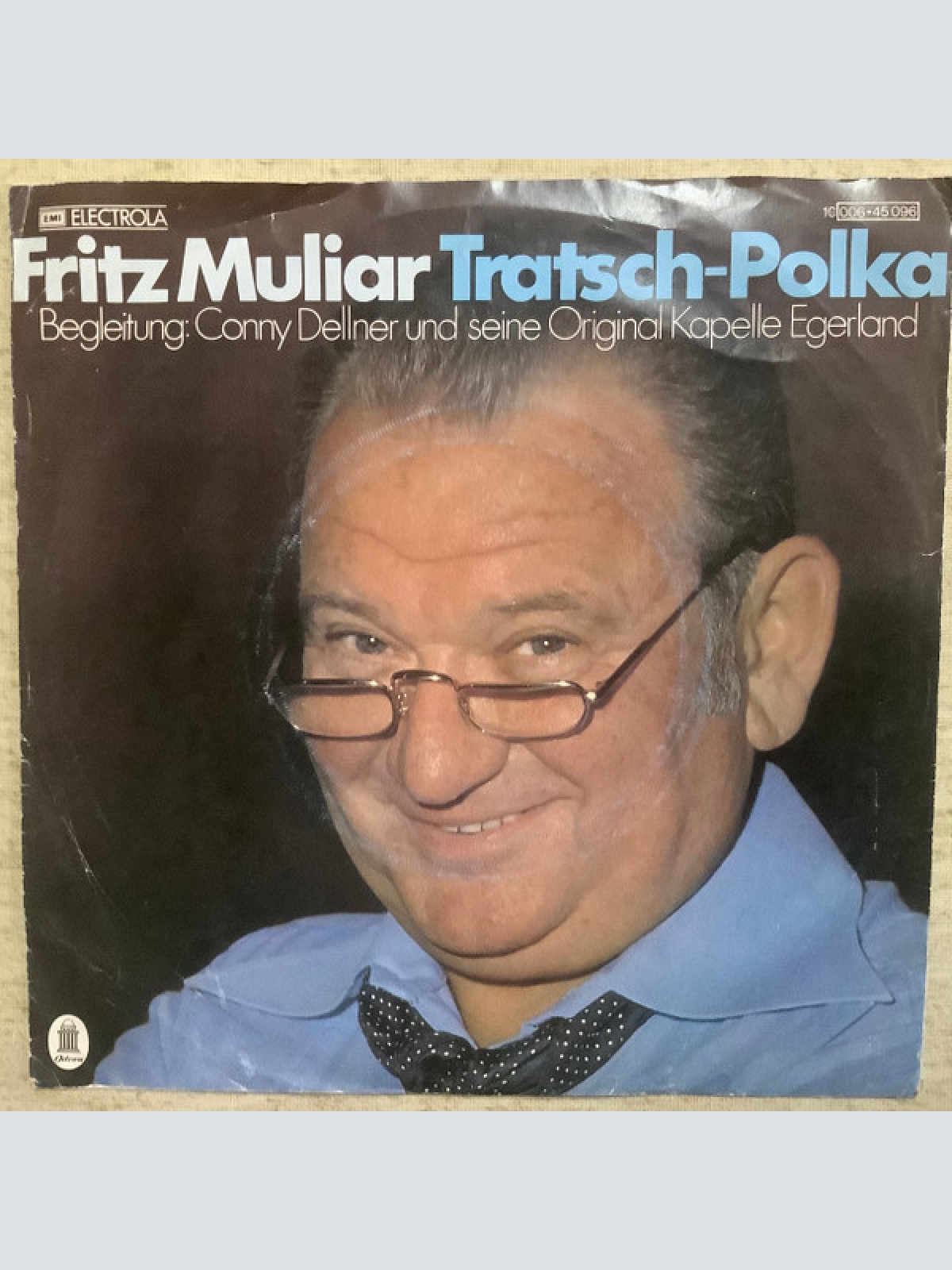 Vinyl / Fritz Muliar - Tratsch - Polka / Aus Böhmen Kommt Die Musik