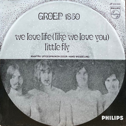 Vinyl / Groep 1850* - We Love Life (Like We Love You) / Little Fly