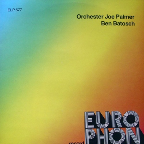 Vinyl / Orchester Joe Palmer / Ben Batosch* - Orchester Joe Palmer / Ben Batosch