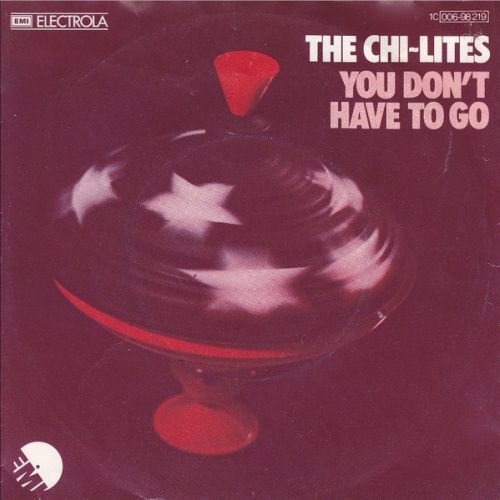 Vinyl / The Chi-Lites - You Don't Have To Go