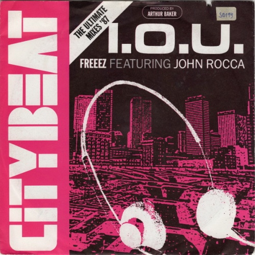 Vinyl / Freeez Featuring John Rocca - I.O.U. The Ultimate Mixes '87