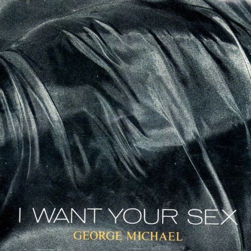 Vinyl / George Michael - I Want Your Sex