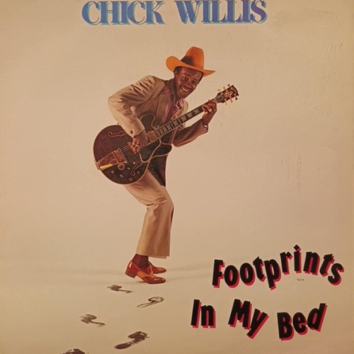 Vinyl / Chick Willis - Footprints In My Bed