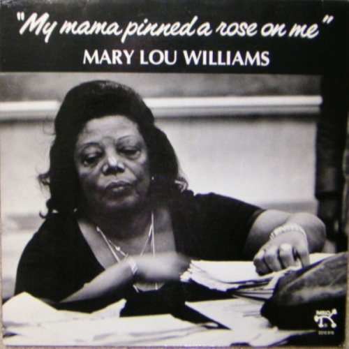 Vinyl / Mary Lou Williams - My Mama Pinned A Rose On Me