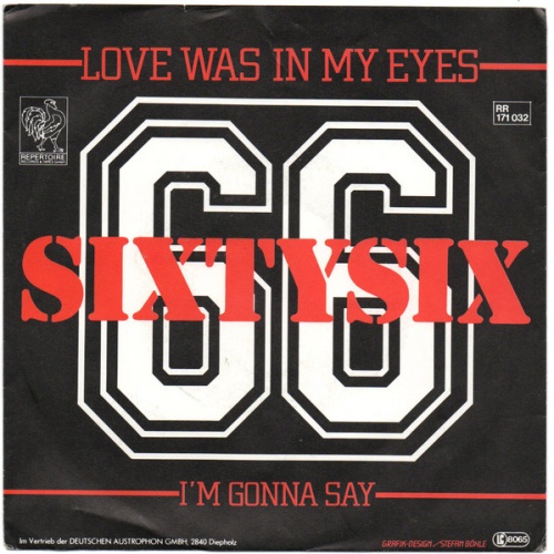 Vinyl / Sixtysix - Love Was In My Eyes / I'm Gonna Say