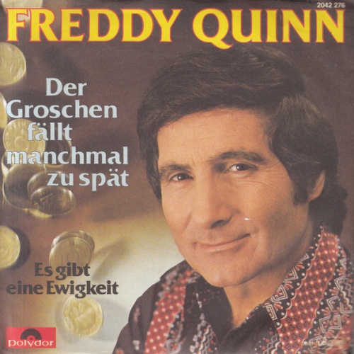 Vinyl / Freddy Quinn - Der Groschen Fällt Manchmal Zu Spät