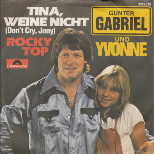 Vinyl / Gunter Gabriel & Yvonne* - Tina, Weine Nicht (Don't Cry, Jony)