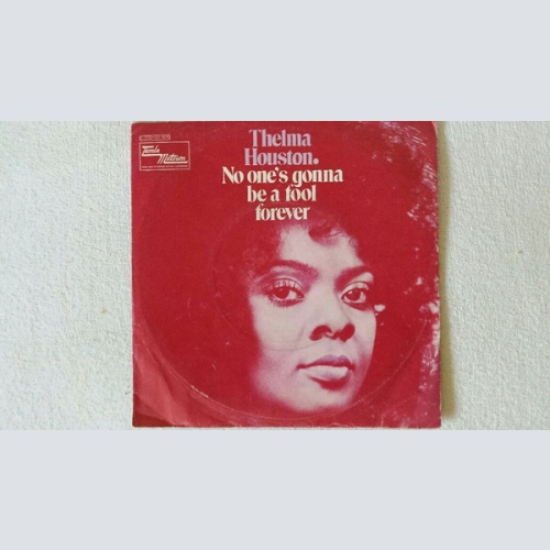 Vinyl / Thelma Houston - No One's Gonna Be A Fool Forever
