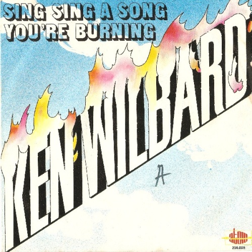 Vinyl / Ken Wilbard - Sing, Sing A Song / You're Burning