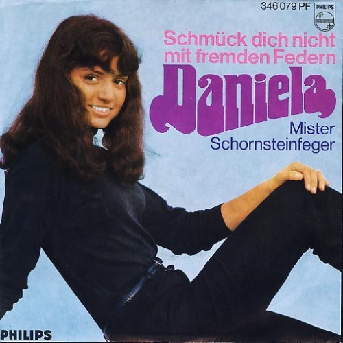 Vinyl / Daniela (7) - Schmück Dich Nicht Mit Fremden Federn / Mister Schornsteinfeger