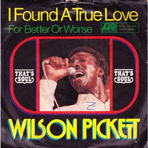 Vinyl / Wilson Pickett - I Found A True Love