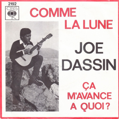 Vinyl / Joe Dassin - Comme La Lune / Ça M'Avance A Quoi?