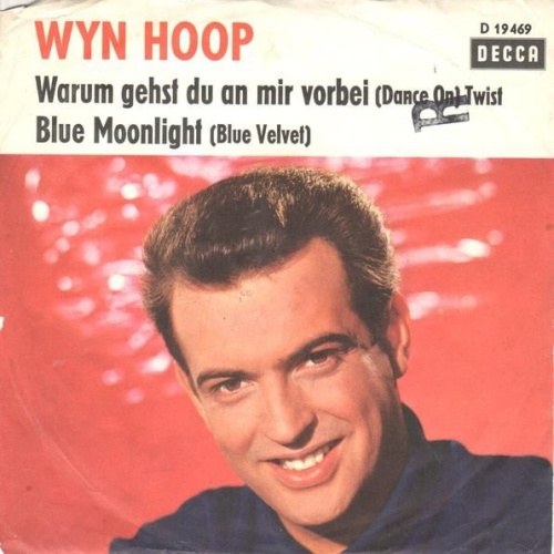 Vinyl / Wyn Hoop - Warum Gehst Du An Mir Vorbei (Dance On) / Blue Moonlight (Blue Velvet)