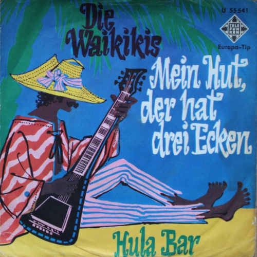 Vinyl / Die Waikiki's* - Mein Hut Der Hat Drei Ecken
