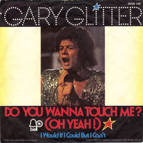 Vinyl / Gary Glitter - Do You Wanna Touch Me? (Oh Yeah!)