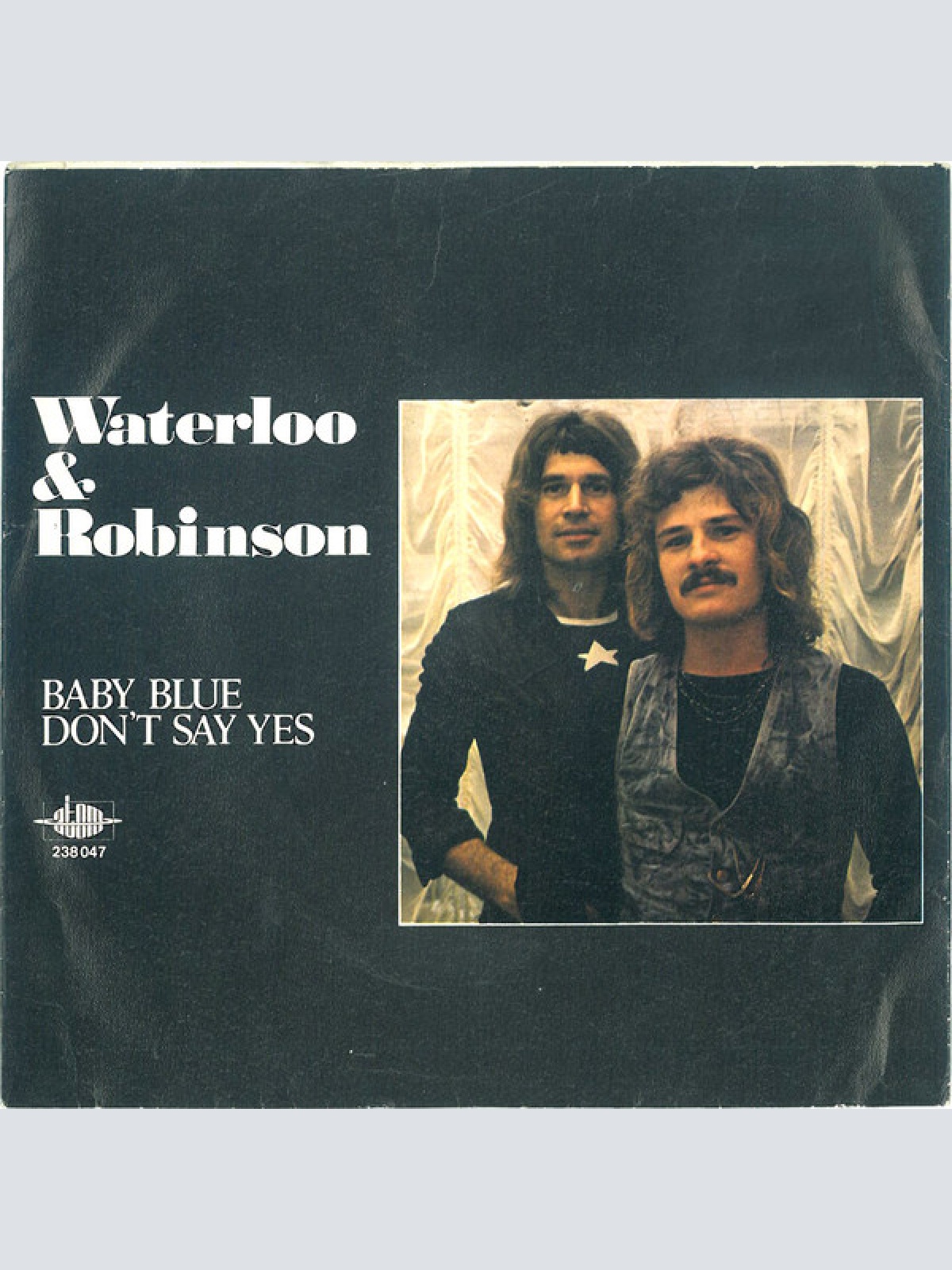 Vinyl / Waterloo & Robinson - Baby Blue / Don't Say Yes