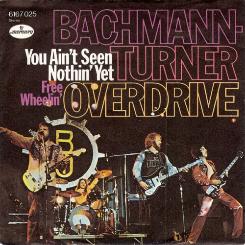 Vinyl / Bachmann-Turner Overdrive* - You Ain't Seen Nothin' Yet