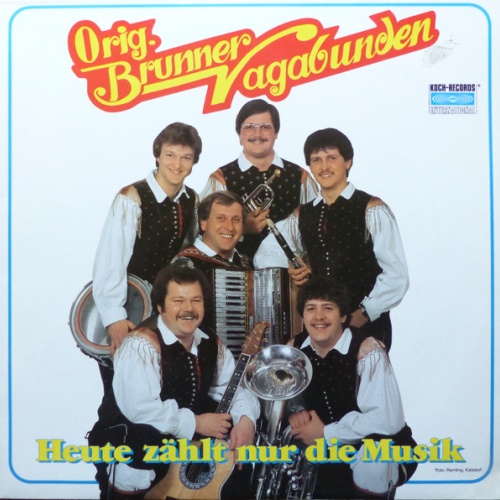 Vinyl / Orig. Brunner Vagabunden* - Heut Zählt Nur Die Musik