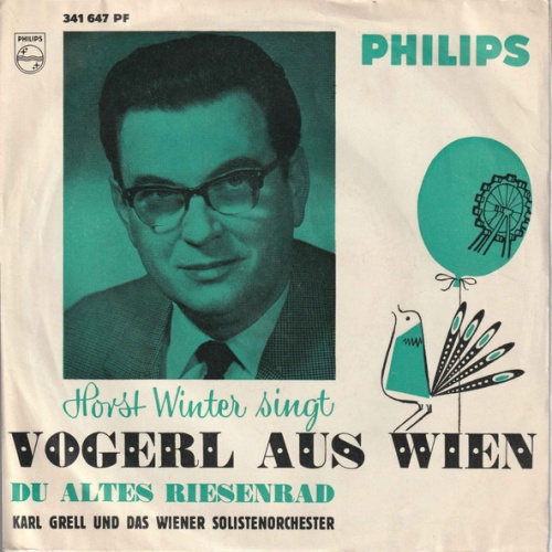 Vinyl / Horst Winter / Karl Grell Und Das Wiener Solistenorchester* - Vogerl Aus Wien / Du Altes Riesenrad