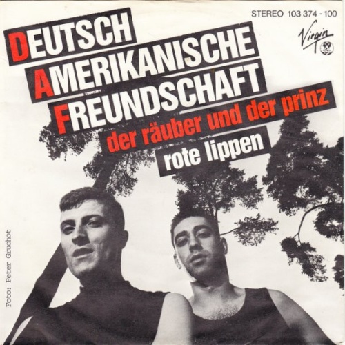 Vinyl / Deutsch Amerikanische Freundschaft - Der Räuber Und Der Prinz / Rote Lippen